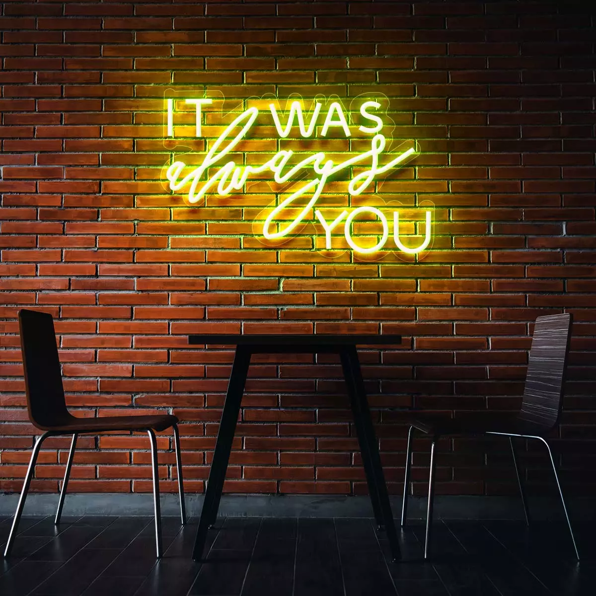 NEON LED IT WAS ALWAYS YOU