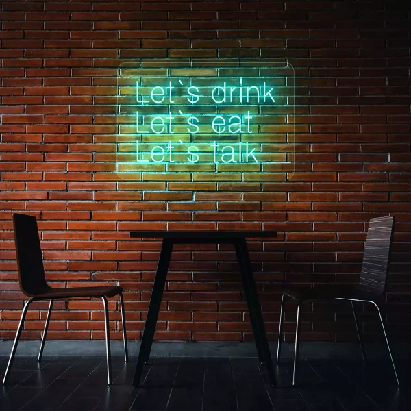 NEON LED Let's drink, Let's eat, Let's talk